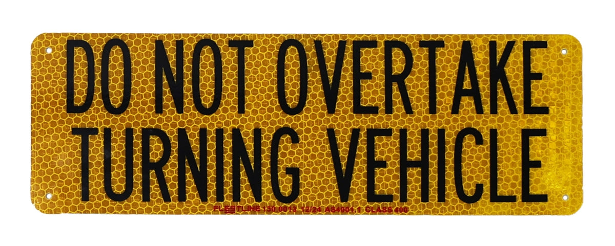 Do Not Overtake Turning Vehicle Sign 300x100mm Aluminium Class 400 - 130.0013